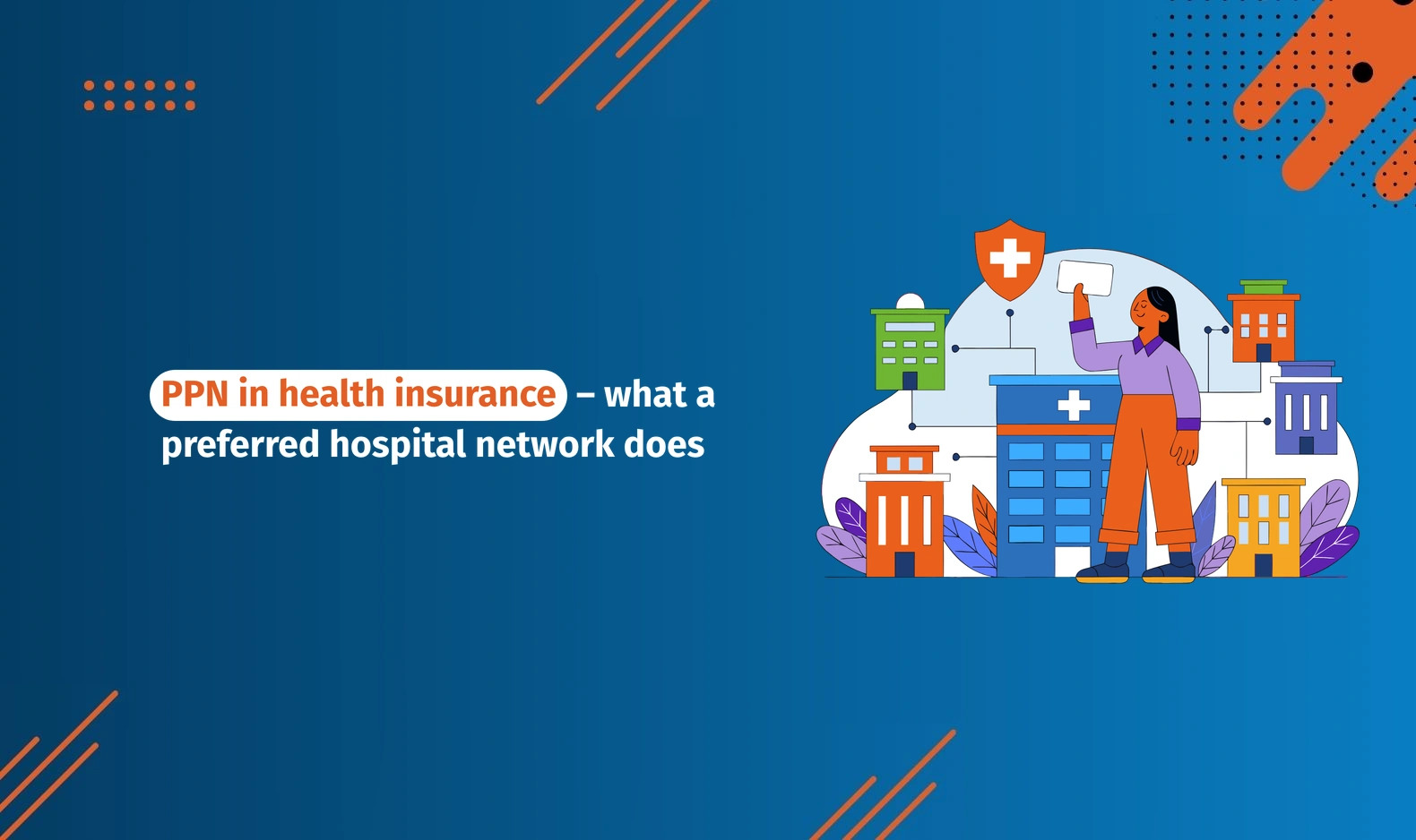 PPN in Health Insurance – What a Preferred Hospital Network Does