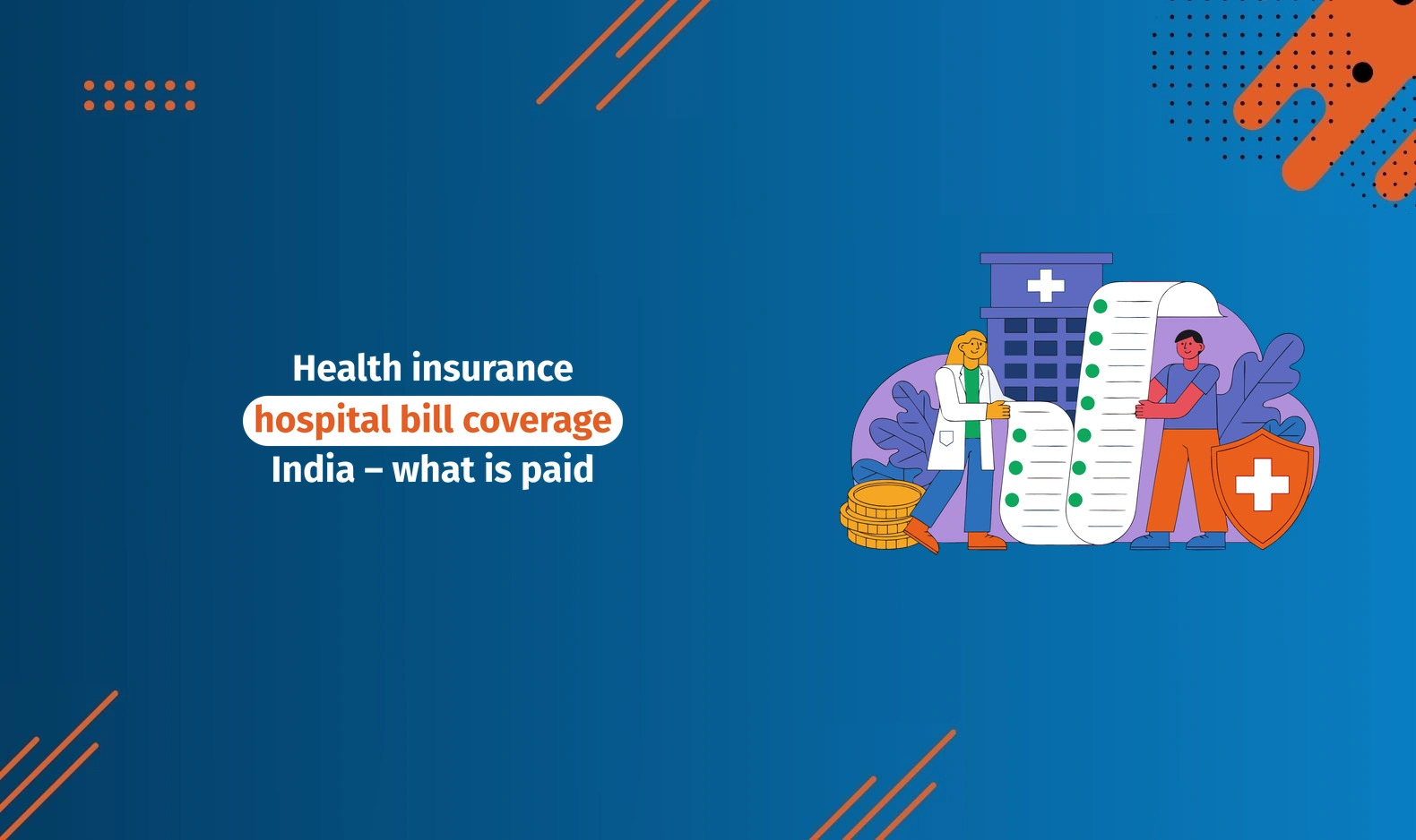 Health Insurance Hospital Bill Coverage India – What Is Paid